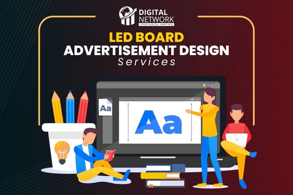LED Board Advertisement Design